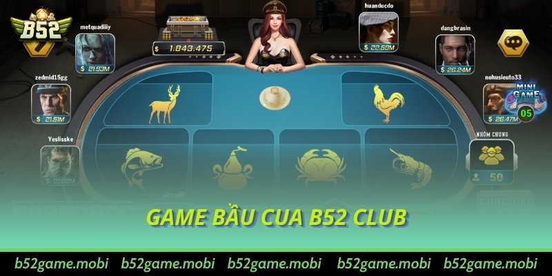 Game Bầu cua B52 Club